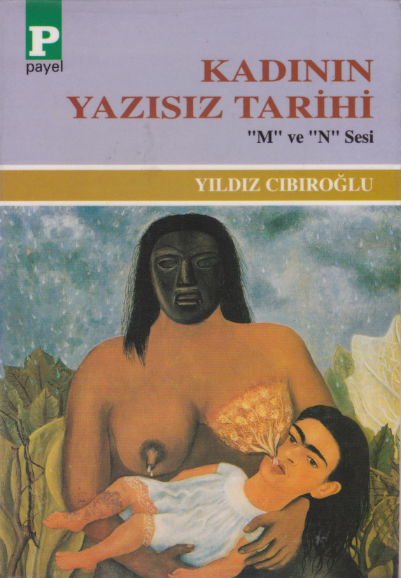 Kadının Yazısız Tarihi (M ve N Sesi) PDF – Yıldız Cıbıroğlu
