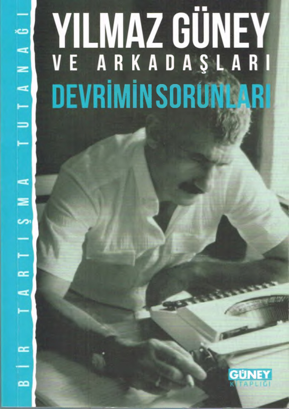 Yılmaz Güney ve Arkadaşları Bir Tartışma Tutanağı PDF – Yılmaz Güney ve diğerleri