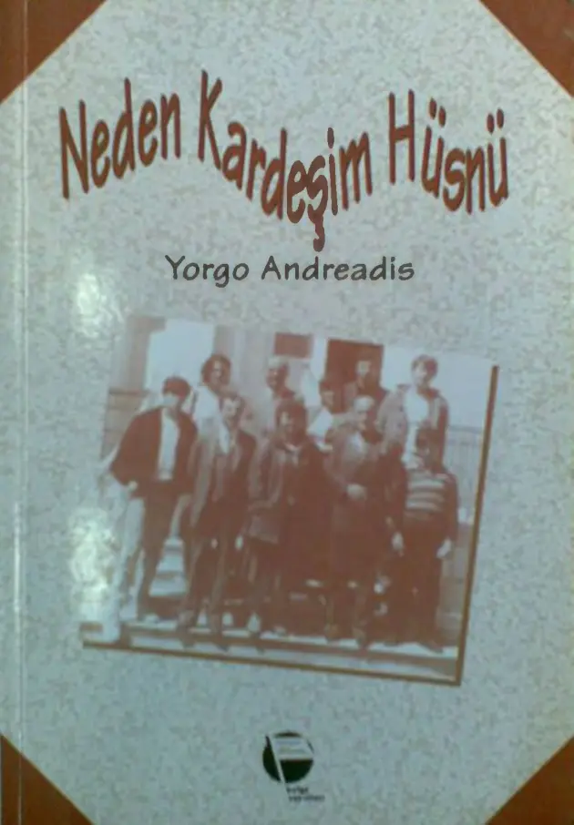 Yorgo Andreadis Neden Kardeşim Hüsnü Belge Yayınları Kitap Kapağı