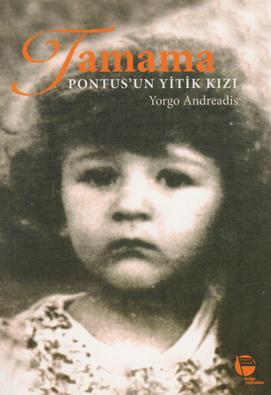 Yorgo Andreadis Tamama Pontus'un Yitik Kızı Belge yay Kitap Kapağı