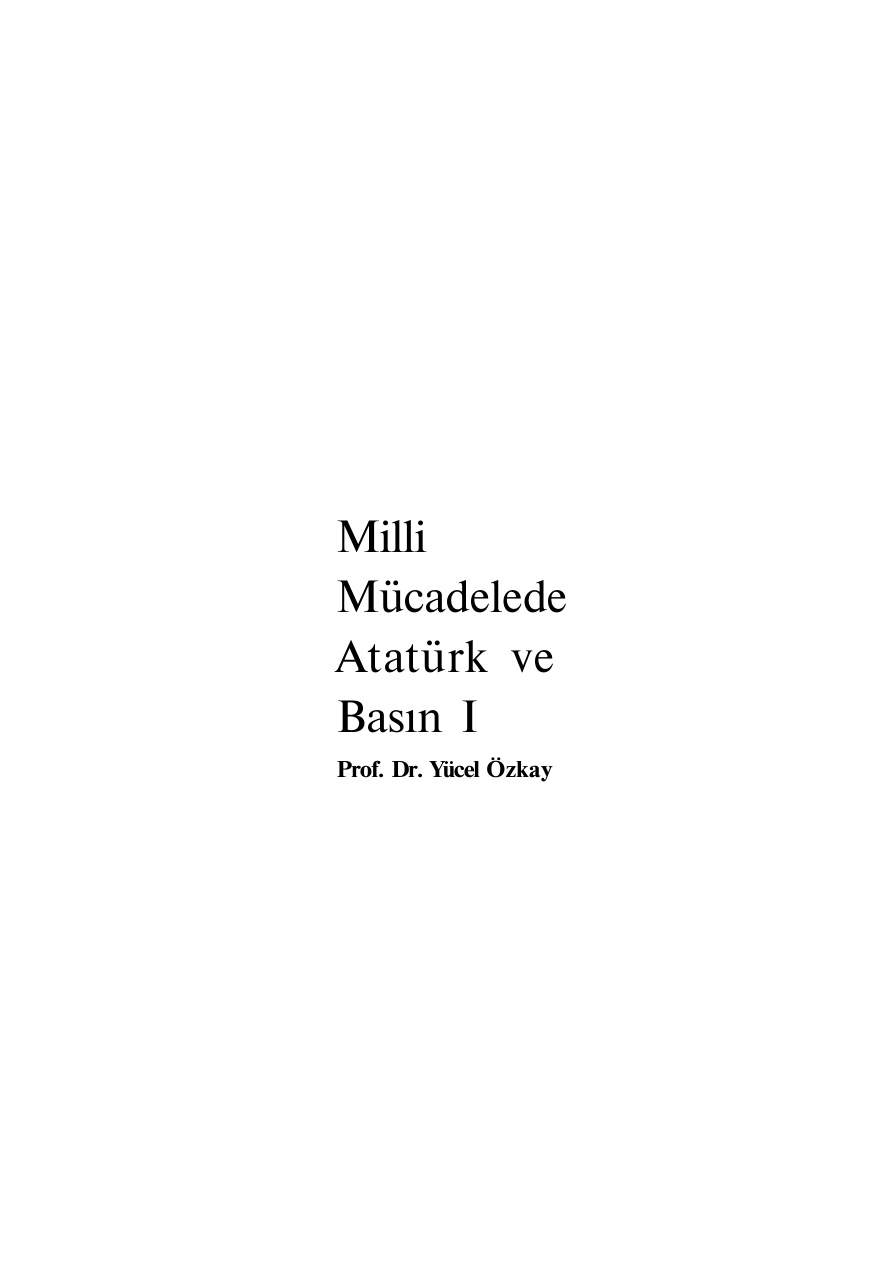 Milli Mücadelede Atatürk ve Basın 1 PDF – Yücel Özkaya