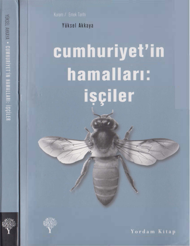 Yüksel Akkaya Cumhuriyet'in Hamalları İşçiler Yordam Kitap Kitap Kapağı