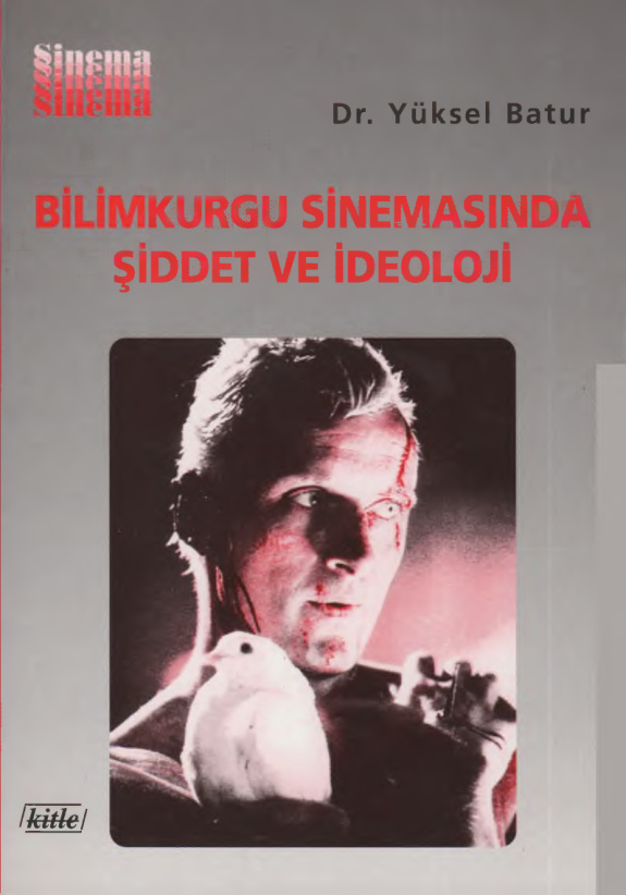 Bilimkurgu Sinemasında Şiddet ve İdeoloji PDF – Yüksel Batur