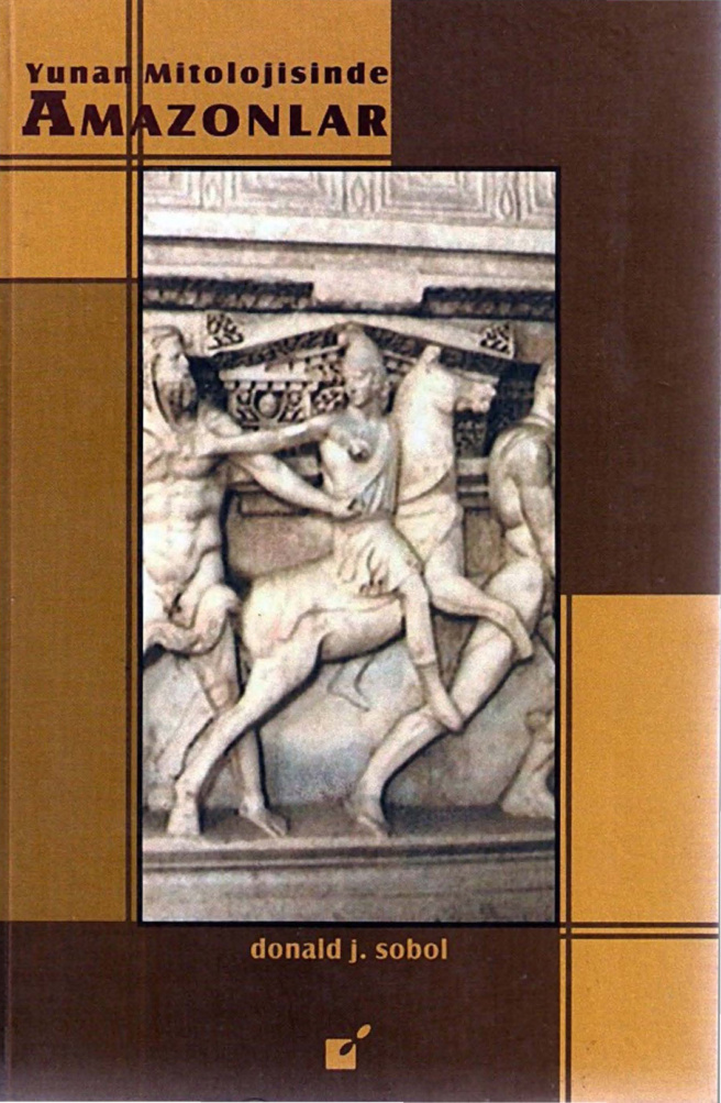 Yunan Mitolojisinde Amazonlar PDF – Donald J. Sobol