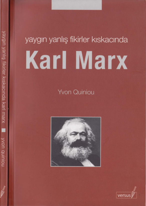 Yaygın Yanlış Fikirler Kıskacında Karl Marks PDF – Yvon Quiniou