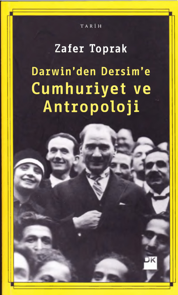 Cumhuriyet ve Antropoloji (Darwin’den Dersim’e) PDF – Zafer Toprak