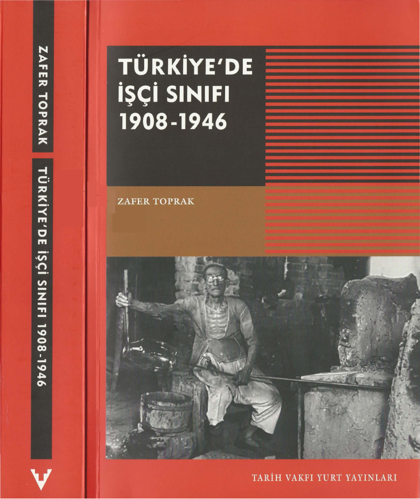 temp Zafer Toprak Turkiyede Isci Sinifi 1908 1946 Tarih Vakfi Yurt Yayinlari 1kitap1.com