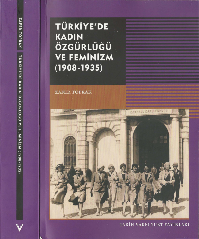 temp Zafer Toprak Turkiyede Kadin Ozgurlugu ve Feminizm 1908 1935 Tarih Vakfi Yurt Yayinlari 1kitap1.com