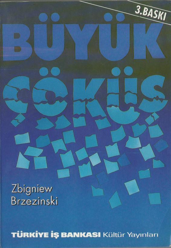 Büyük Çöküş PDF - Zbigniew Brzezinski 22 temp Zbigniew Brzezinski Buyuk Cokus Is Bankasi Yayinlari 1kitap1.com