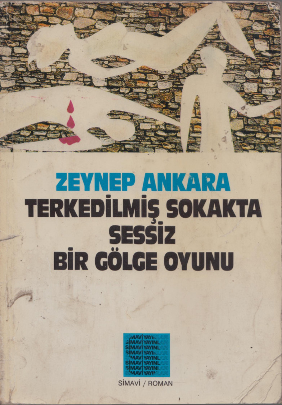 Terkedilmiş Sokakta Sessiz Bir Gölge Oyunu PDF – Zeynep Ankara