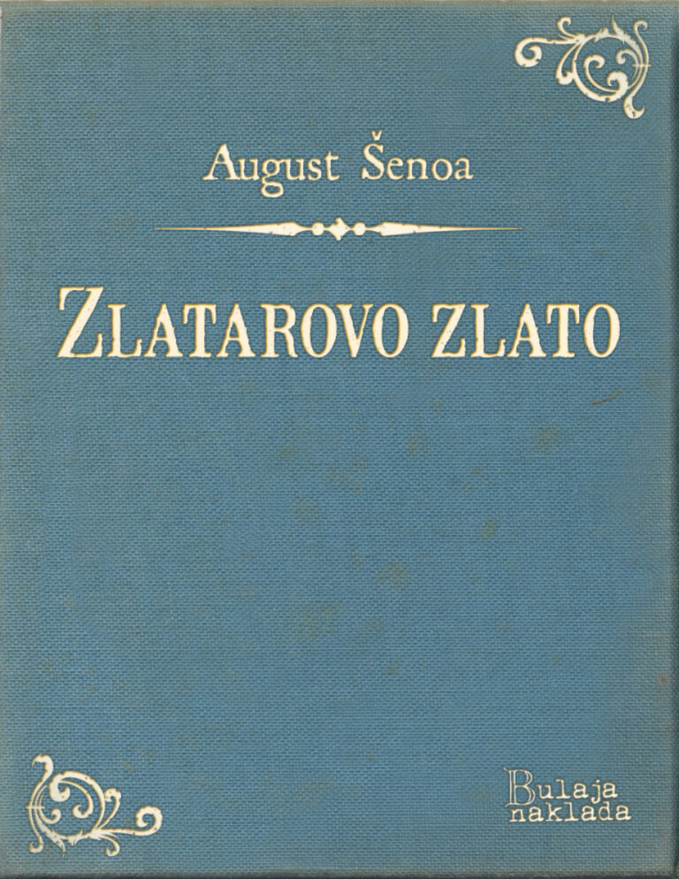 Zlatarovo Zlato Croatian Edition Senoa August Kitap Kapağı