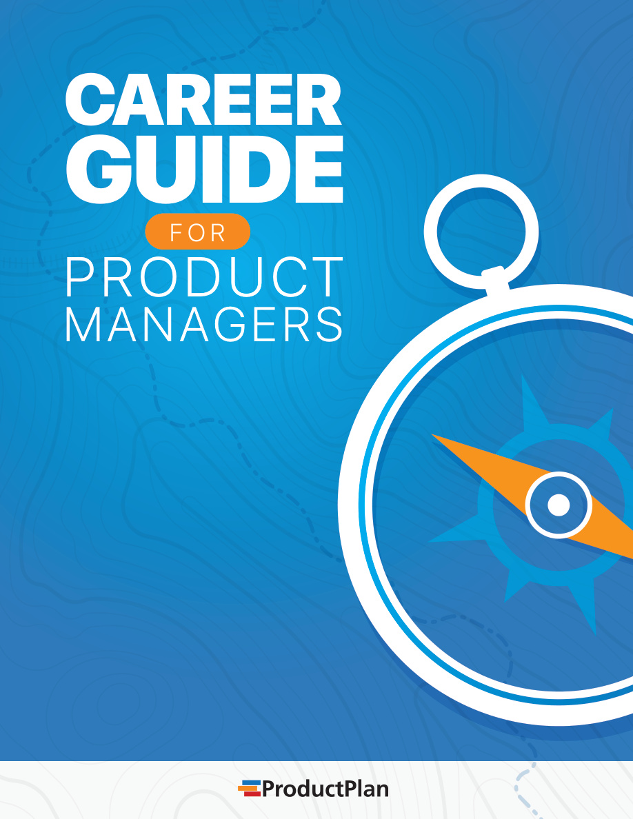 Career Guide for Product Managers PDF – ProductPlan