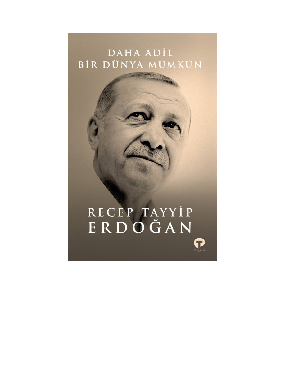 Daha Adil Bir Dünya Mümkün PDF – Recep Tayyip Erdoğan
