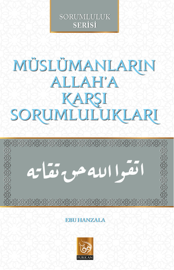 Müslümanların Allah’a Karşı Sorumlulukları PDF – Kolektif