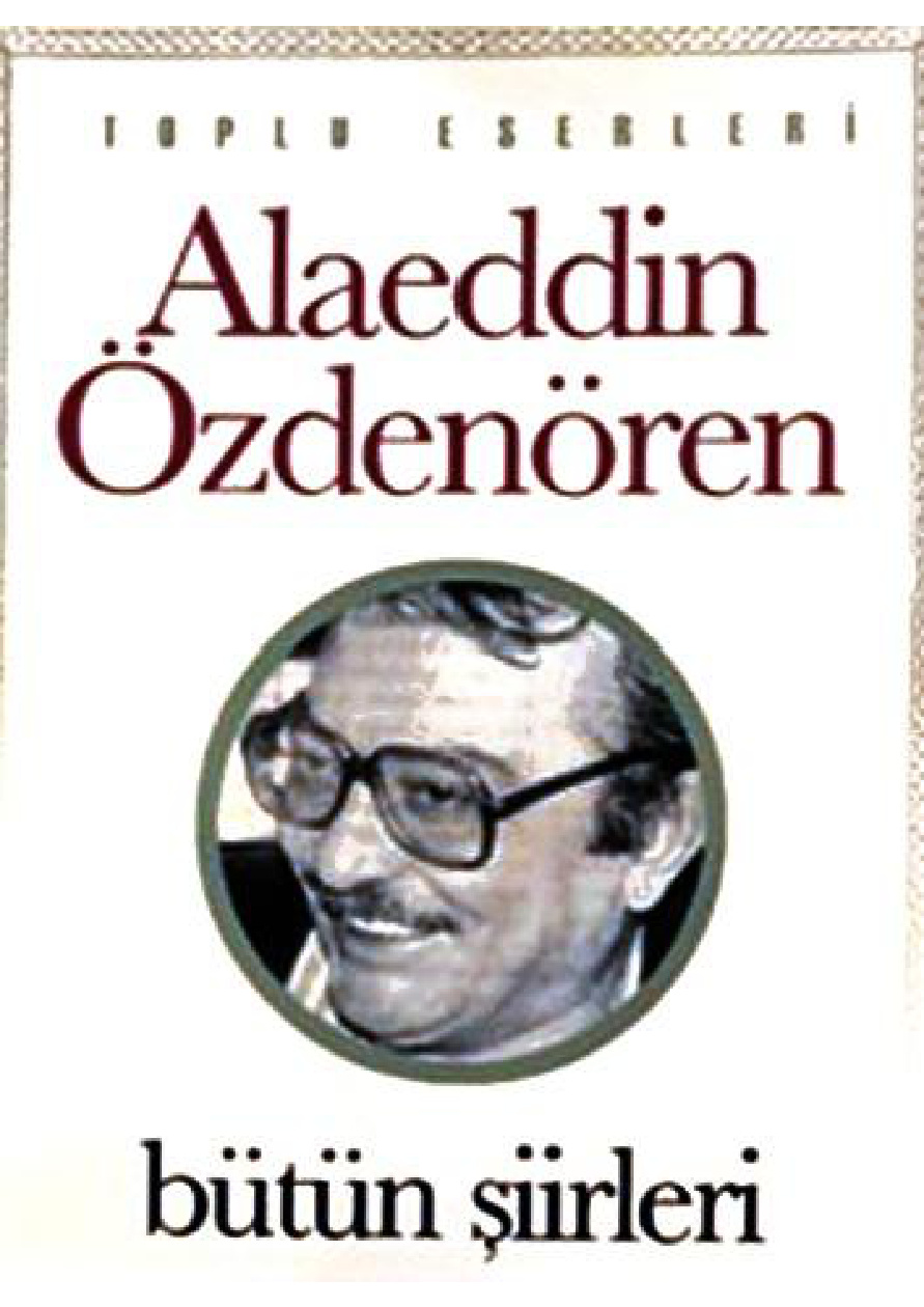 şiir_Alaeddin_özdenören_Bütün_Şiirleri PDF – Alaeddin Özdenören