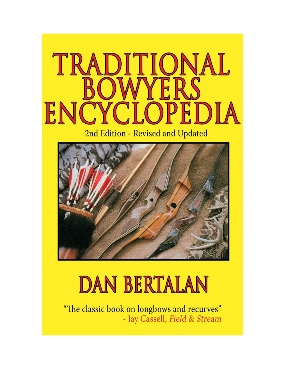The Traditional Bowyer’s Encyclopedia PDF – Unknown
