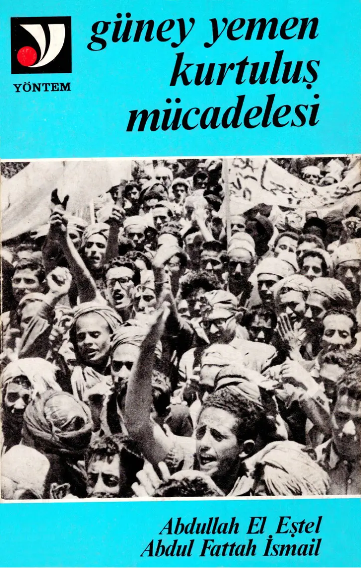 Abdullah El Eştel Abdul Fattah İsmail Güney Yemen Kurtuluş Mücadelesi Yöntem Yayınları Kitap Kapağı