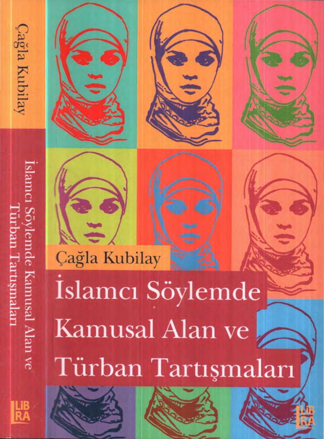 İslamcı Söylemde Kamusal Alan ve Türban Tartışmaları PDF İndir – Çağla Kubilay