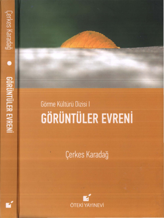 Görme Kültürü Dizisi I: Görüntüler Evreni PDF İndir – Çerkes Karadağ