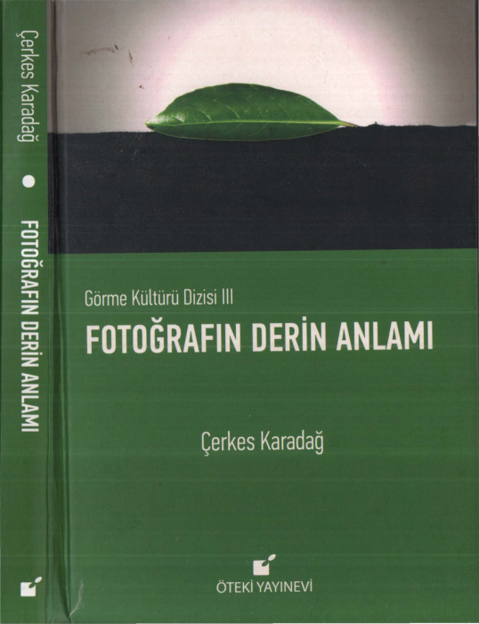 Görme Kültürü Dizisi III: Fotoğrafın Derin Anlamı PDF İndir - Çerkes Karadağ 11 Görme Kültürü Dizisi III: Fotoğrafın Derin Anlamı PDF İndir – Çerkes Karadağ