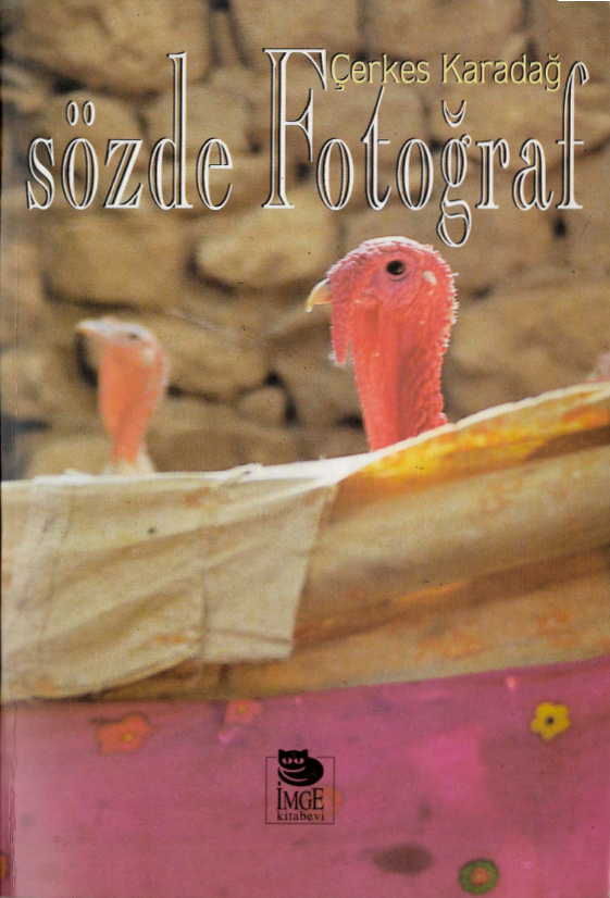 Sözde Fotoğraf (İmge Kitabevi) PDF İndir – Çerkes Karadağ