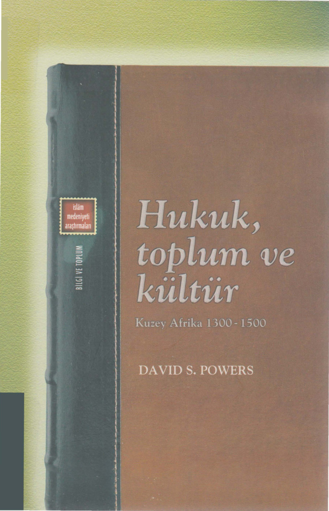Hukuk, Toplum ve Kültür: Kuzey Afrika 1300-1500 PDF – David S. Powers