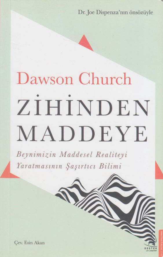 Zihinden Maddeye PDF – Dawson Church