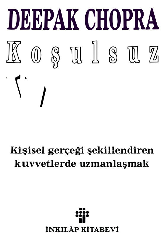 Koşulsuz Yaşam PDF – Deepak Chopra