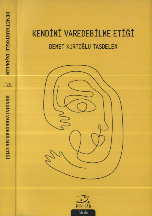 Kendini Varedebilme Etiği PDF – Demet Kurtoğlu Taşdelen