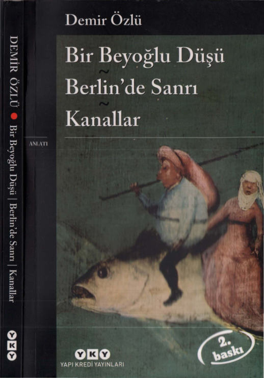 Bir Beyoğlu Düşü – Berlin’de Sanrı – Kanallar PDF – Demir Özlü