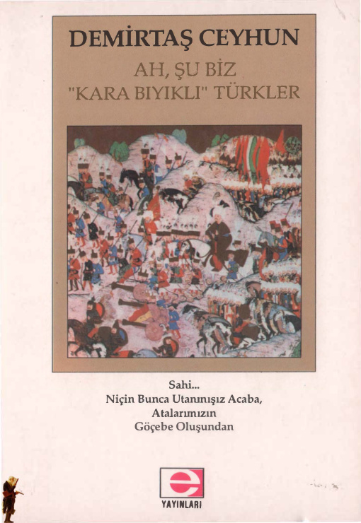 Ah Şu Biz Kara Bıyıklı Türkler PDF – Demirtaş Ceyhun