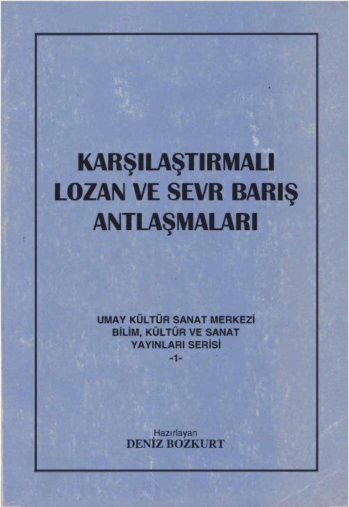 Karşılaştırmalı Lozan Ve Sevr Barış Antlaşmaları PDF – Deniz Bozkurt