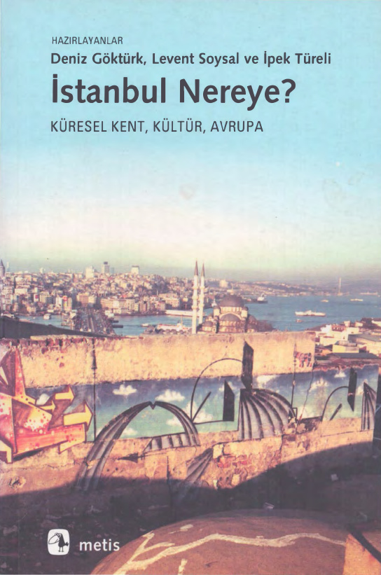 İstanbul Nereye? PDF – Deniz Göktürk vd.