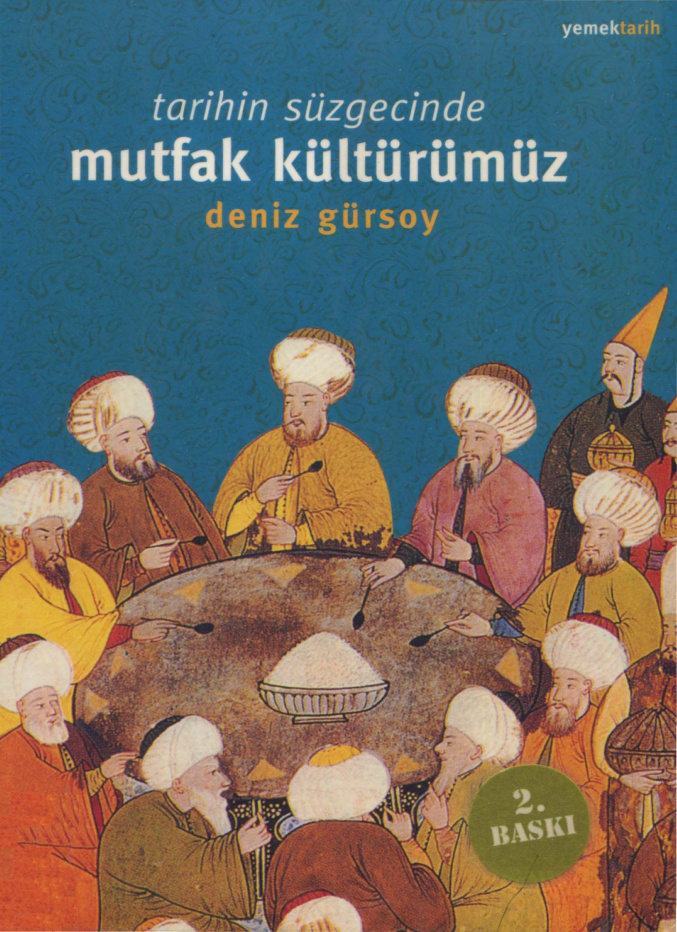 Tarihin Süzgecinde Mutfak Kültürümüz PDF – Deniz Gürsoy