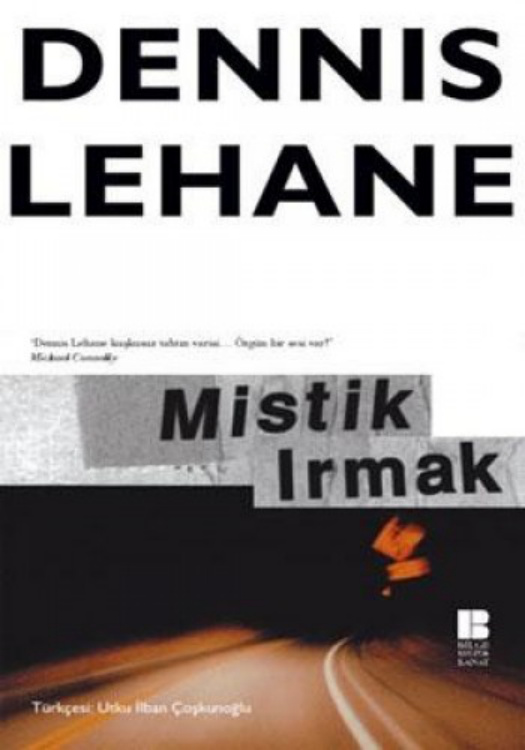 Mistik Irmak PDF – Dennis Lehane