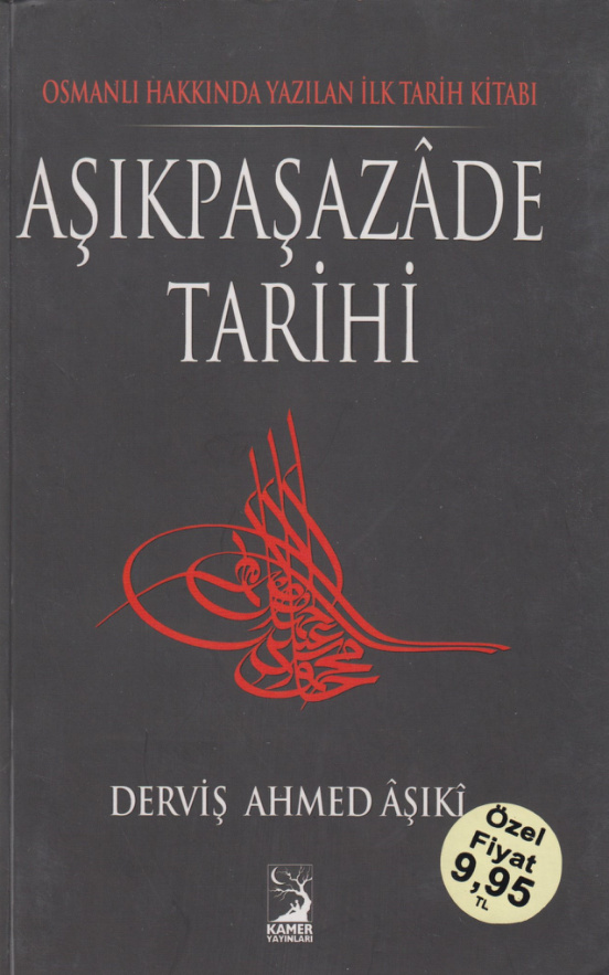 Derviş Ahmed Aşıki Tevarihi Al~i Osman Aşıkpaşazade Tarihi Kamer Yayınları Kitap Kapağı