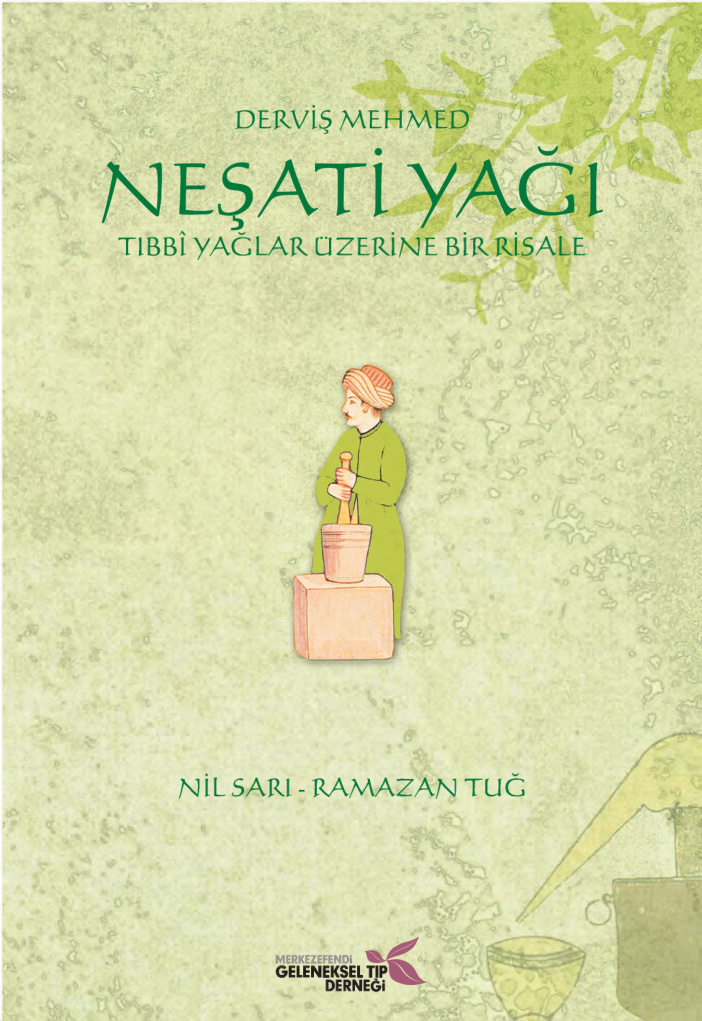 Yağı: Tıbbi Yağlar Üzerine Bir Risale PDF – Derviş Mehmet Neşati