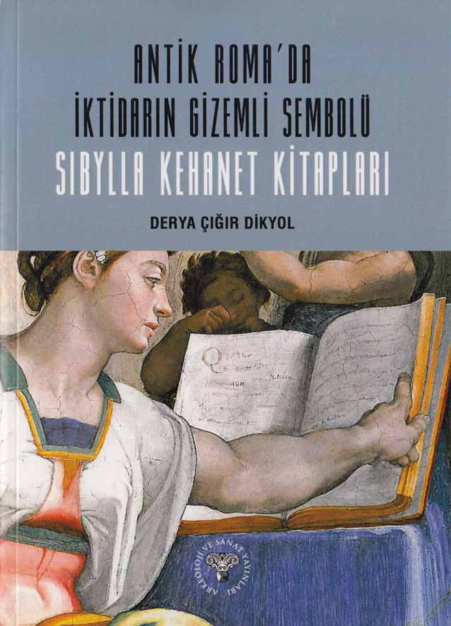Sibylla Kehanet Kitapları: Antik Roma’da İktidarın Gizemli Sembolü PDF – Derya Çığır Dikyol