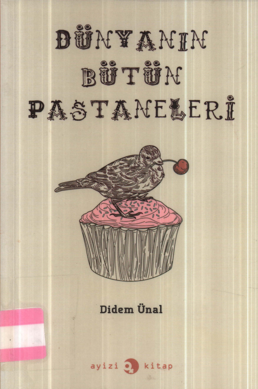 Dünyanın Bütün Pastaneleri PDF – Didem Ünal