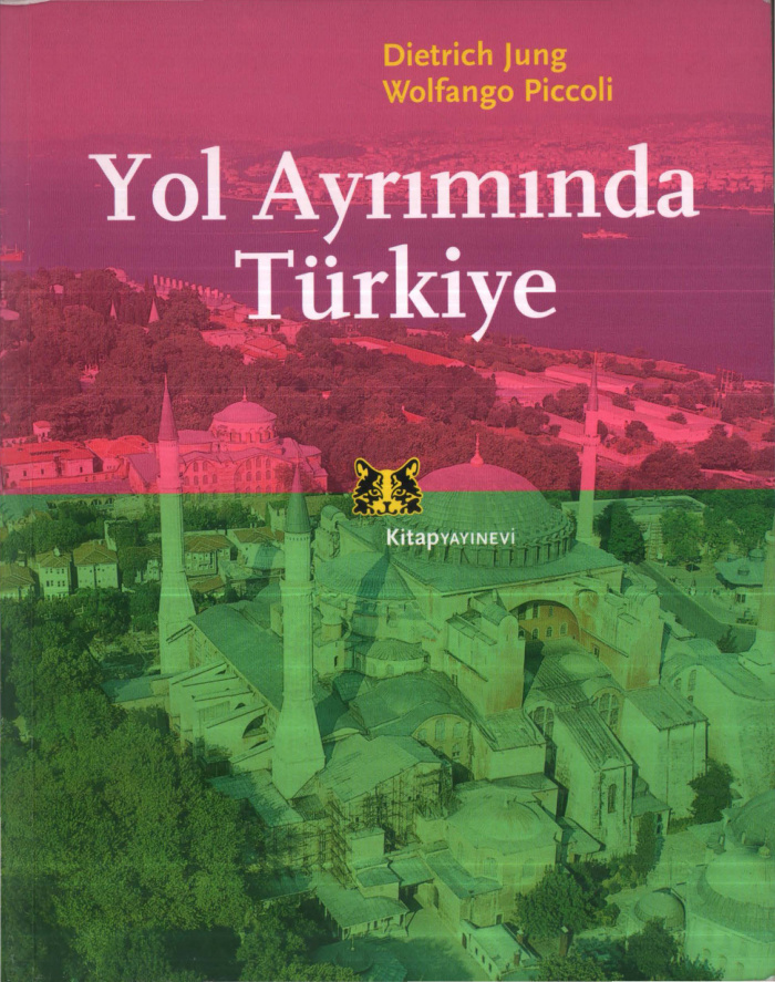 Yol Ayrımında Türkiye PDF – Dietrich Jung, Wolfango Piccoli