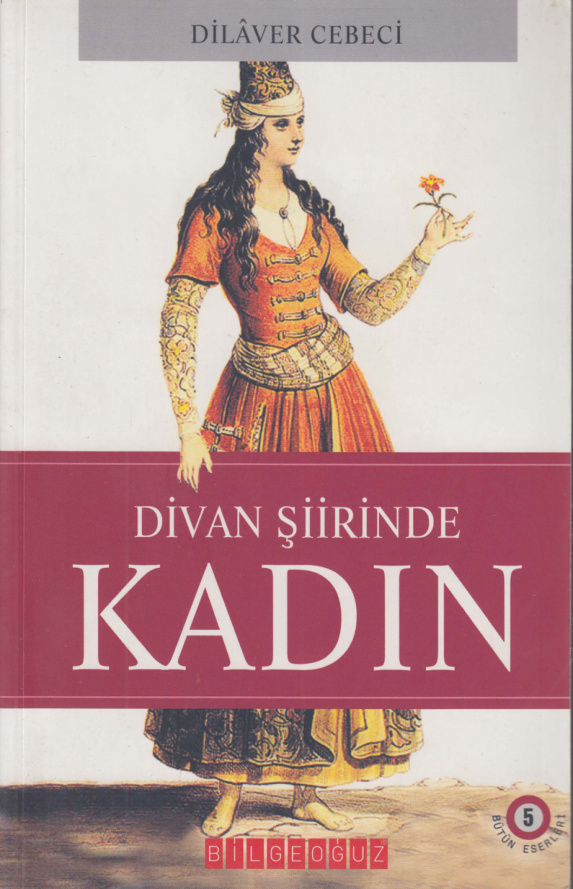 Divan Şiirinde Kadın PDF – Dilaver Cebeci