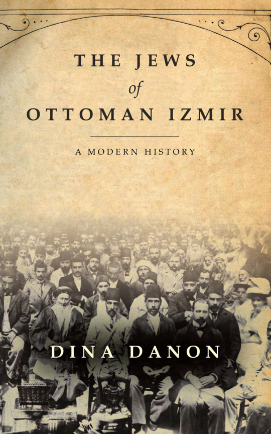 The Jews of Ottoman Izmir PDF – Dina Danon