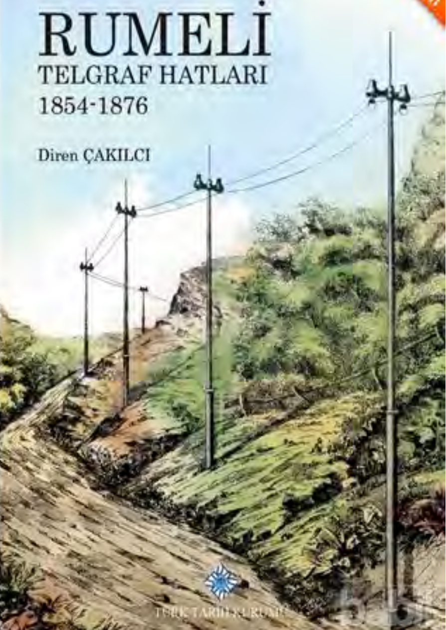 Rumeli Telgraf Hatları 1854-1876 PDF – Diren Çakılcı