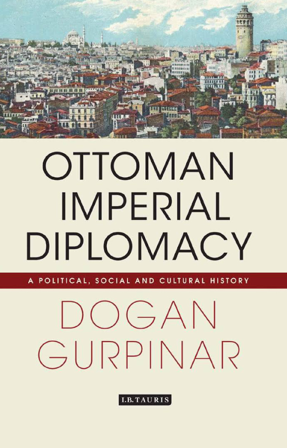 Ottoman Imperial Diplomacy PDF – Doğan Gürpınar
