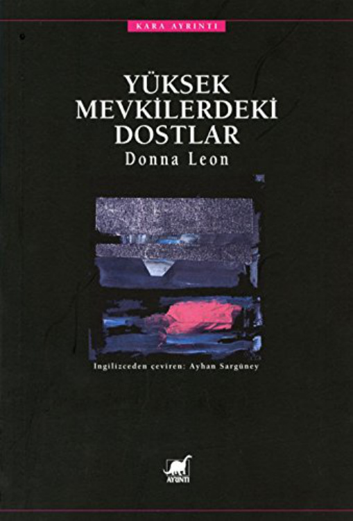 Yüksek Mevkilerdeki Dostlar PDF – Donna Leon