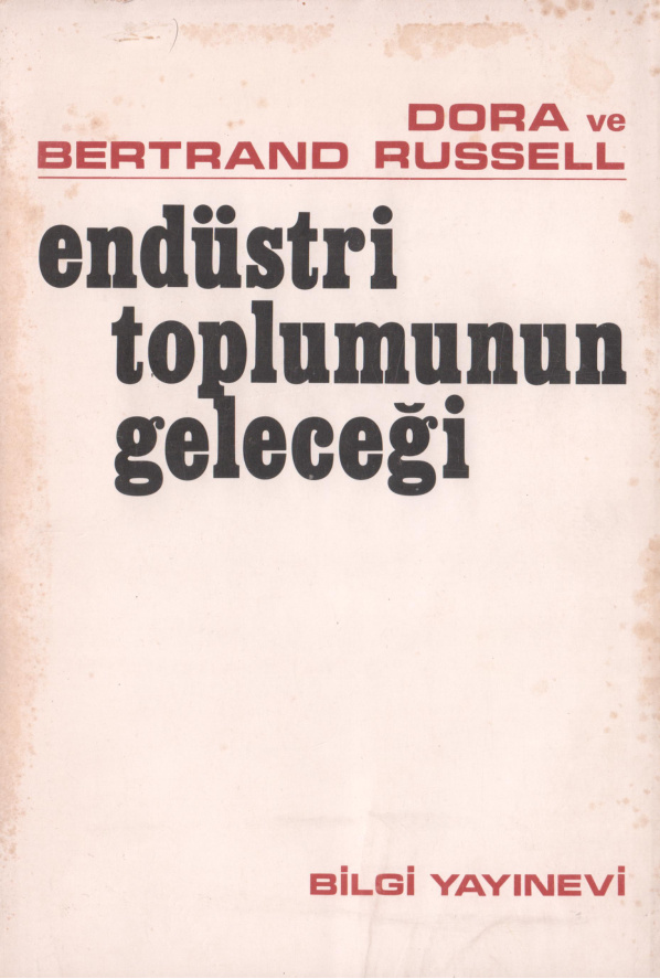 Endüstri Toplumunun Geleceği PDF – Dora Russell, Bertrand Russell