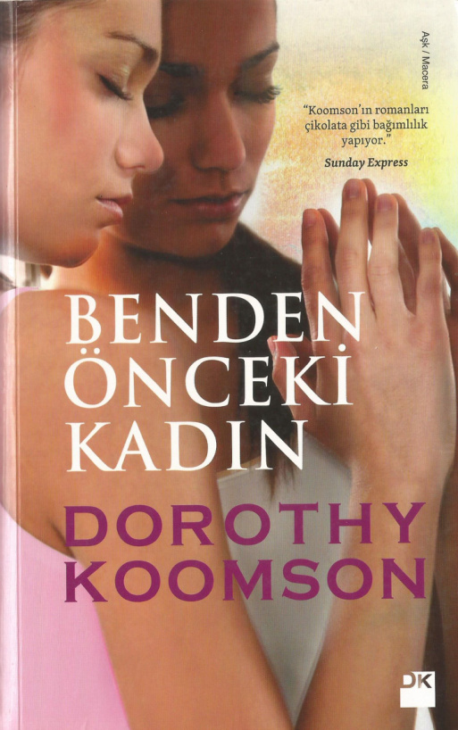 Benden Önceki Kadın PDF – Dorothy Koomson