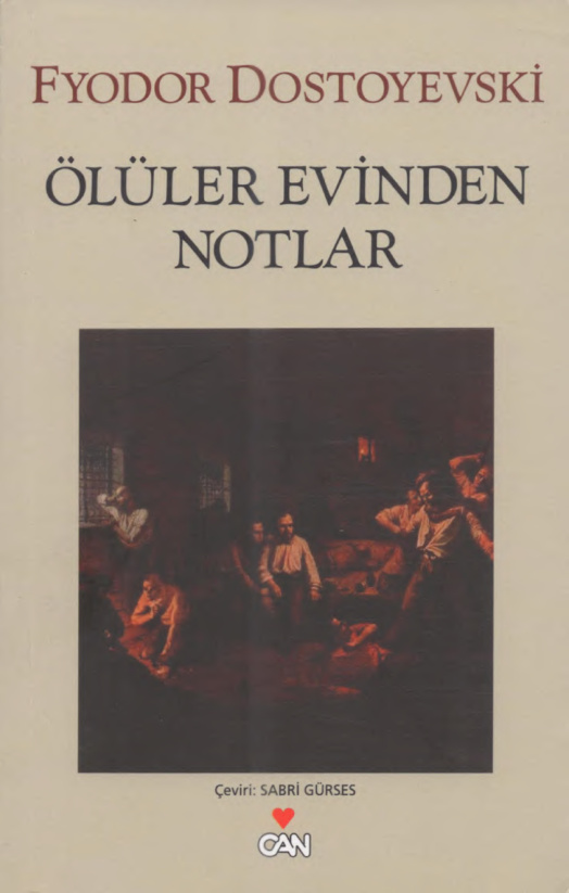 Ölüler Evinden Notlar PDF – Fyodor Dostoyevski