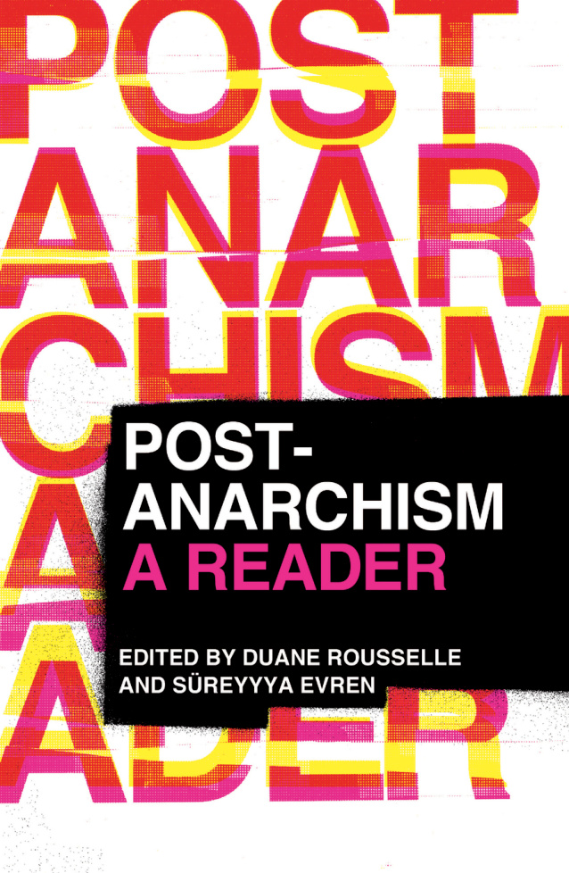 Post-Anarchism (A Reader) PDF – Duane Rousselle, Süreyyya Evren (Ed.)