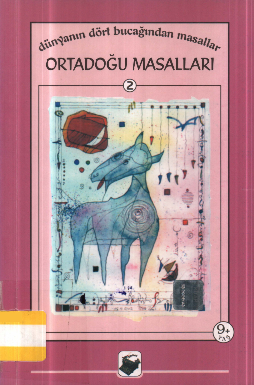 Dünyanın Dört Bucağından Masallar 02: Ortadoğu Masalları PDF – Kolektif